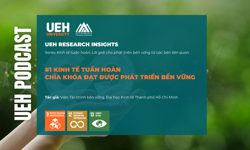 [Research Contribution] Kinh tế tuần hoàn – Chìa khóa đạt được phát triển bền vững