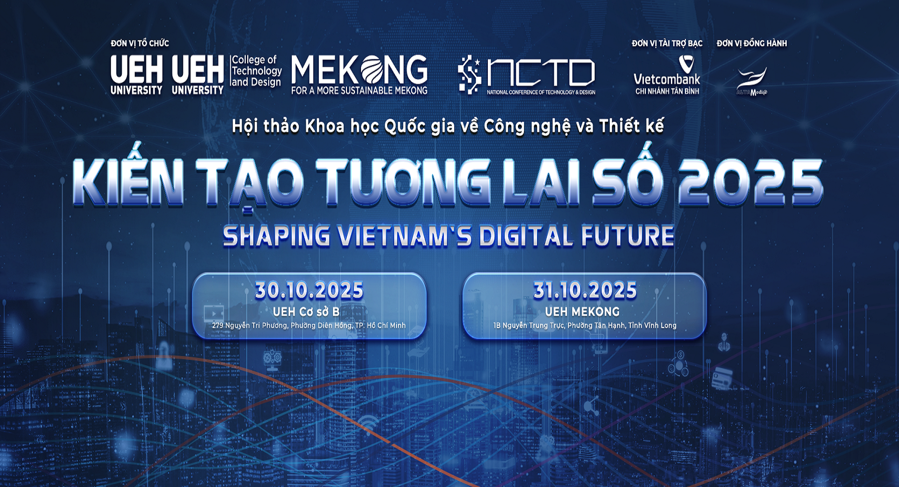 Hội thảo Khoa học Quốc gia về Công nghệ và Thiết kế 2025: “Kiến tạo tương lai số”