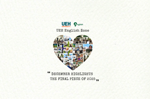 Dấu ấn Tháng 12 – mảnh ghép cuối cùng của năm 2025 tại UEH English Zone