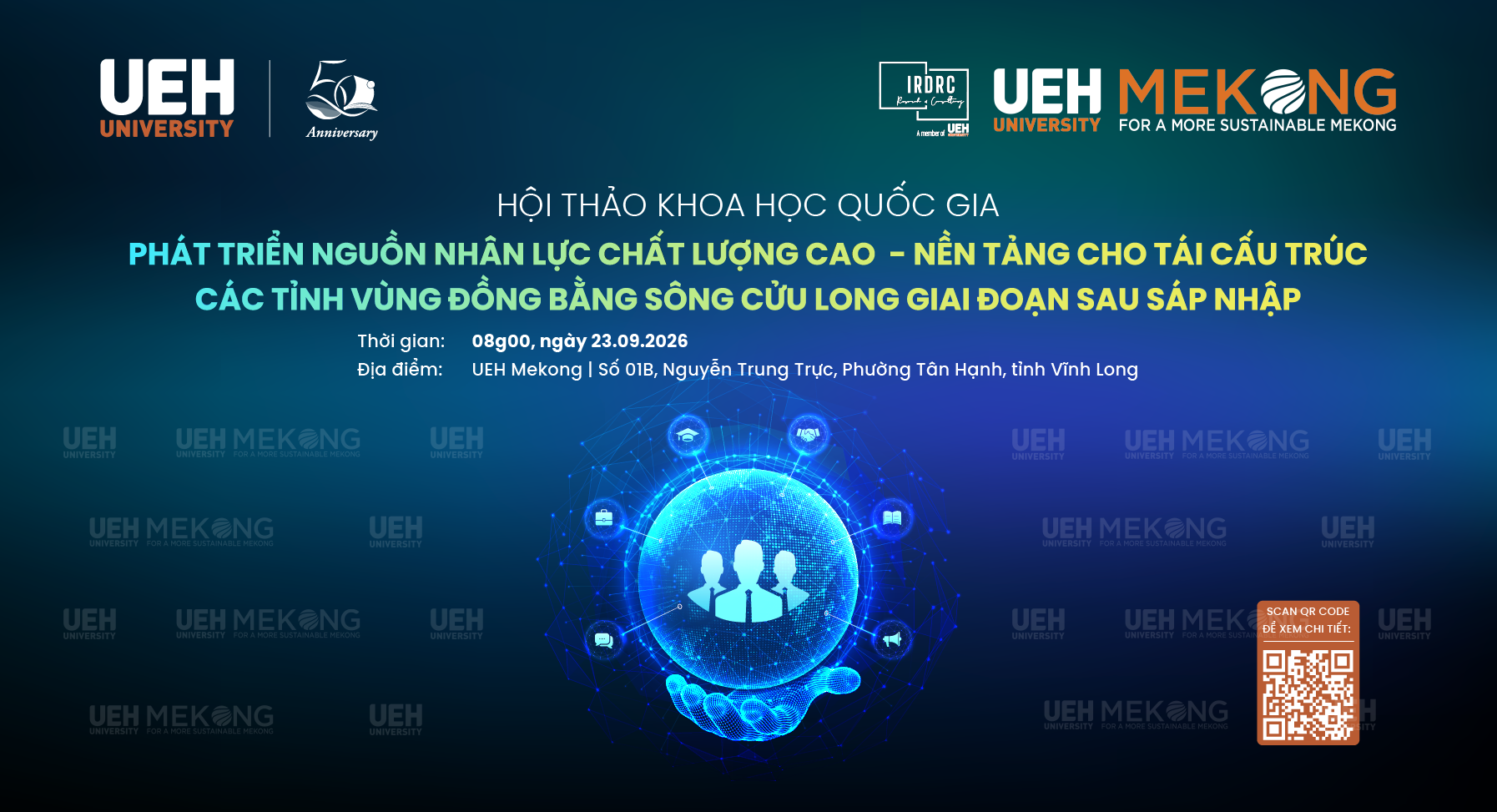 Hội thảo Khoa học Quốc gia năm 2026: “Phát triển nguồn nhân lực chất lượng cao – Nền tảng cho tái cấu trúc các tỉnh vùng Đồng bằng sông Cửu Long giai đoạn sau sáp nhập”