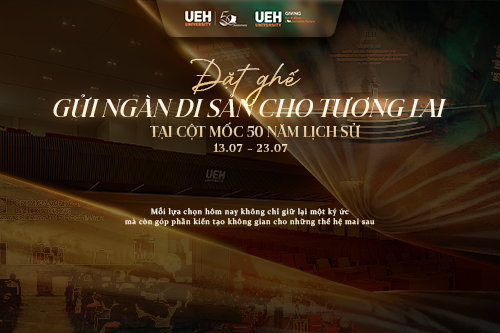 [UEH 50 năm] “Đặt Ghế – Gửi ngàn di sản cho tương lai”: 50 năm một lần ONE UEH cùng chung tay