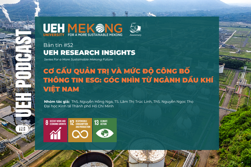 [Research Contribution] Cơ cấu quản trị và mức độ công bố thông tin ESG: Góc nhìn từ ngành dầu khí Việt Nam